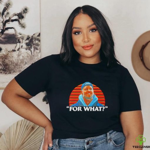 For what shirt