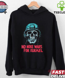 Forbidden No More Wars For Israel shirt
