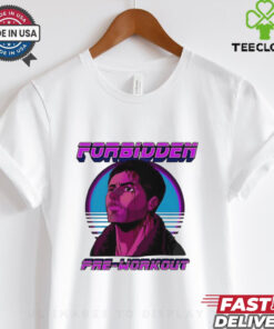 Forbidden Pre Workout shirt 2 Forbidden Pre Workout shirt