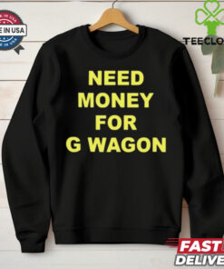 Forest Ripperton Wearing Need Money For G Wagon T Shirt
