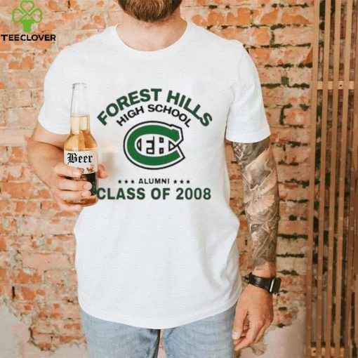 Forest hills high school alumni class of 2008 hoodie, sweater, longsleeve, shirt v-neck, t-shirt