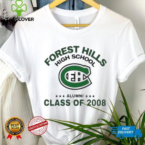 Forest hills high school alumni class of 2008 hoodie, sweater, longsleeve, shirt v-neck, t-shirt