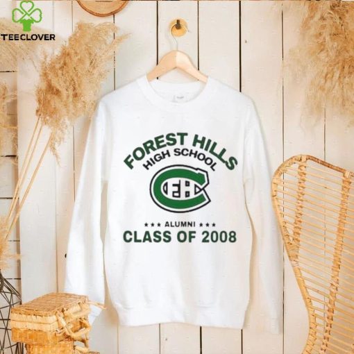 Forest hills high school alumni class of 2008 hoodie, sweater, longsleeve, shirt v-neck, t-shirt