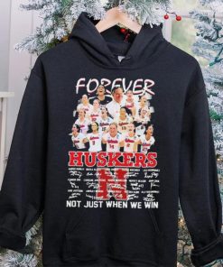 Forever Huskers Not Just When We Win signatures t shirt