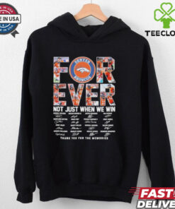 Forever Not Just When We Win Denver Broncos Thank You For The Memories Signatures Shirt