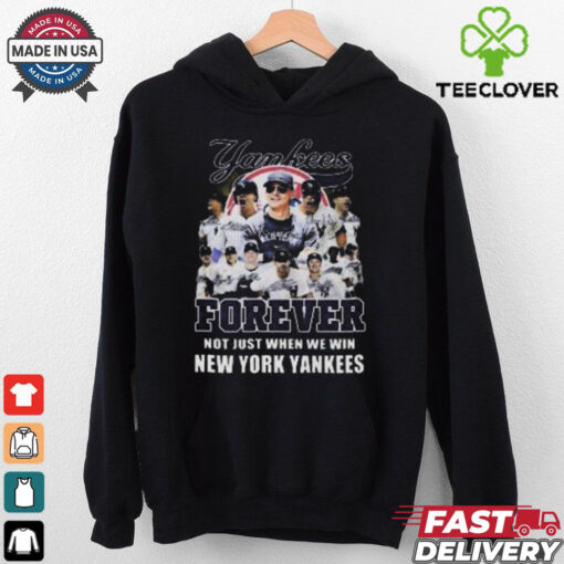 Forever Not Just When We Win New York Yankees MLB Signatures 2024 T Shirt