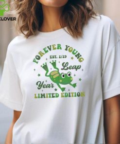 Forever Young Leap Year Era shirt