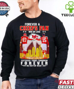 Forever a Chiefs fan win or lose forever no matter what city skyline signature shirt