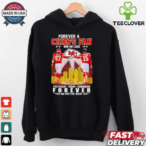 Forever a Chiefs fan win or lose forever no matter what city skyline signature shirt
