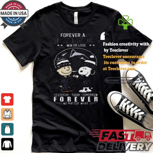 Forever a penn state nittany lions fan win or lose yesterday today tomorrow forever shirt