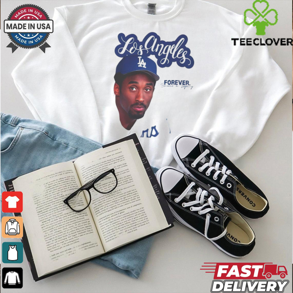 Forever become a legacy Kobe Bryant Los Angeles Dodgers Vintage graphic shirt Forever become a legacy Kobe Bryant Los Angeles Dodgers Vintage graphic shirt