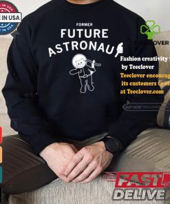Former Future Astronaut T shirt