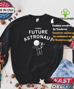 Former Future Astronaut T shirt