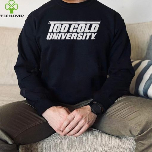 Fort Worth Football Too Cold University Shirt