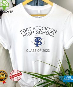 Fort stockton high school class of 2023 shirt