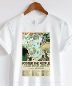 Foster The People Paradise State Of Mind Tour 2025 T hoodie, sweater, longsleeve, shirt v-neck, t-shirt