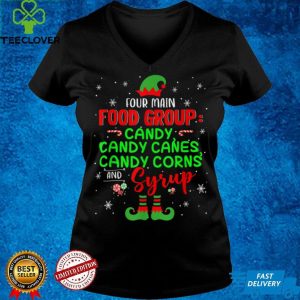 Four Main Food Groups Candy Corns Syrup Christmas Elf Candy T Shirt