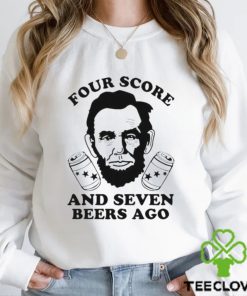 Four Score And Seven Beers Ago Shirt