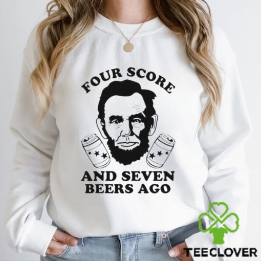 Four Score And Seven Beers Ago Shirt