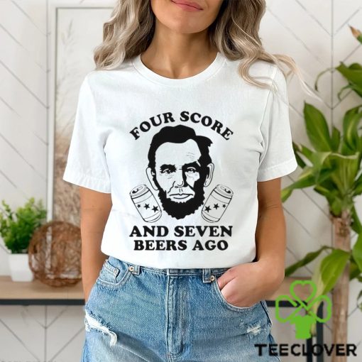 Four Score And Seven Beers Ago Shirt