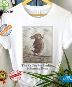 Four Twenty The Za Got Me Plotting Scheming Even shirt 1 Four Twenty The Za Got Me Plotting Scheming Even shirt