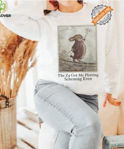 Four Twenty The Za Got Me Plotting Scheming Even shirt 2 Four Twenty The Za Got Me Plotting Scheming Even shirt