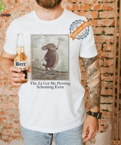 Four Twenty The Za Got Me Plotting Scheming Even shirt 3 Four Twenty The Za Got Me Plotting Scheming Even shirt