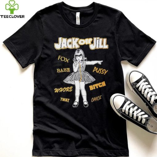 Fox Babe Whore Jack Off Jill Shirt