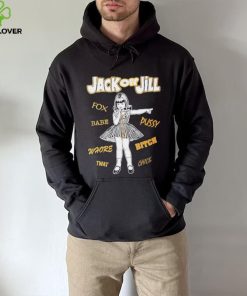 Fox Babe Whore Jack Off Jill Shirt