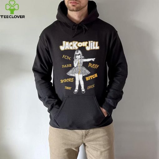 Fox Babe Whore Jack Off Jill Shirt
