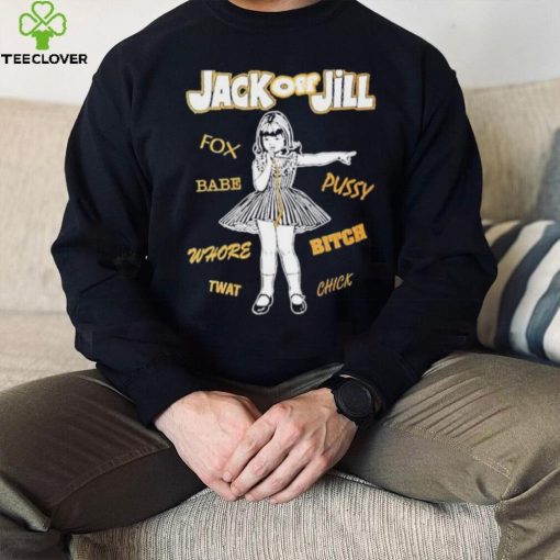 Fox Babe Whore Jack Off Jill Shirt