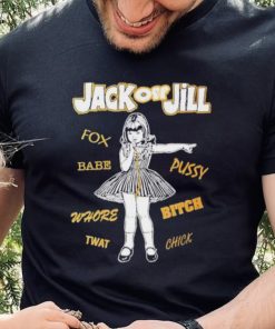 Fox Babe Whore Jack Off Jill Shirt