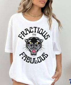 Fractious And Fabulous shirt