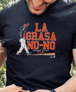 Framber Valdez La Grasa No No Shirt