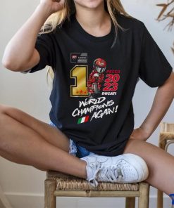 Francesco Bagnaia 2023 Ducati World Champions Again Shirt