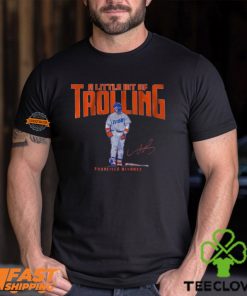 Francisco Alvarez A Little Bit of Trolling Shirt