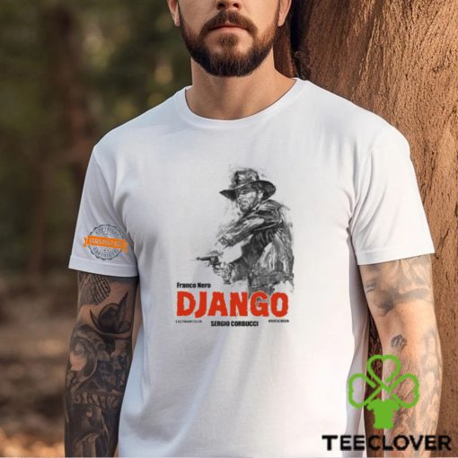Franco Nero Django Exctmangolor Sergio Corbucci Shirt