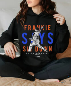 Frankie Montas Frankie Says Sit Down New York MLBPA T shirts