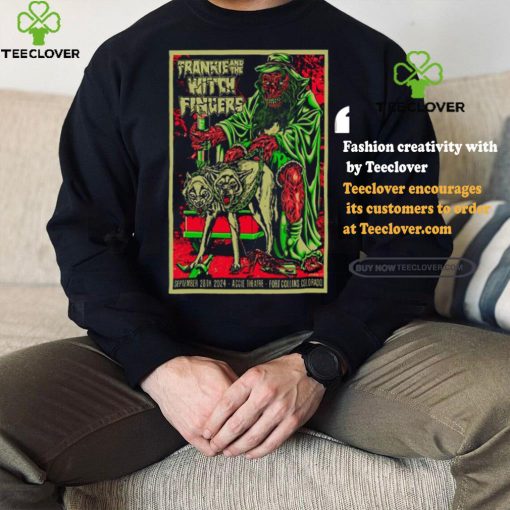 Frankie and the Witch Fingers Aggie Theatre in Ft Collins CO Sep 28 2024 Poster shirt