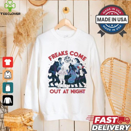 Freaks Come Out At Night Disco Halloween shirt