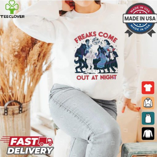 Freaks Come Out At Night Disco Halloween shirt