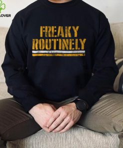 Freaky Routinely Shirt