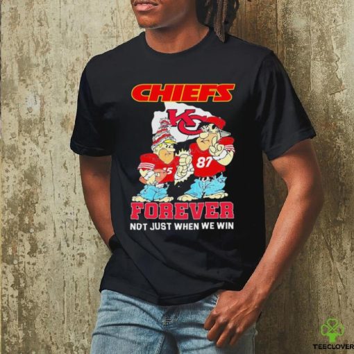 Fred Flintstone And Barney Rubble Kansas City Chiefs Forever Not Just When We Win Shirt