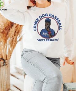 Fred McGriff Crime Dog Baseball Gets Results Shirt