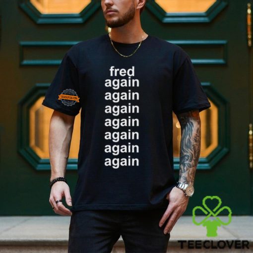 Fred Taylor Wearing Fred Again Again Again Again Again Again Tee Shirt