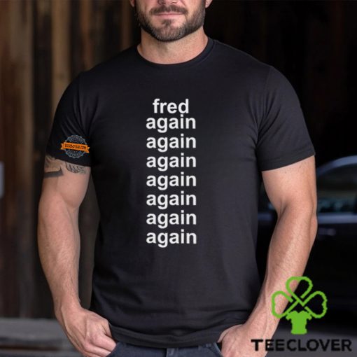 Fred Taylor Wearing Fred Again Again Again Again Again Again Tee Shirt