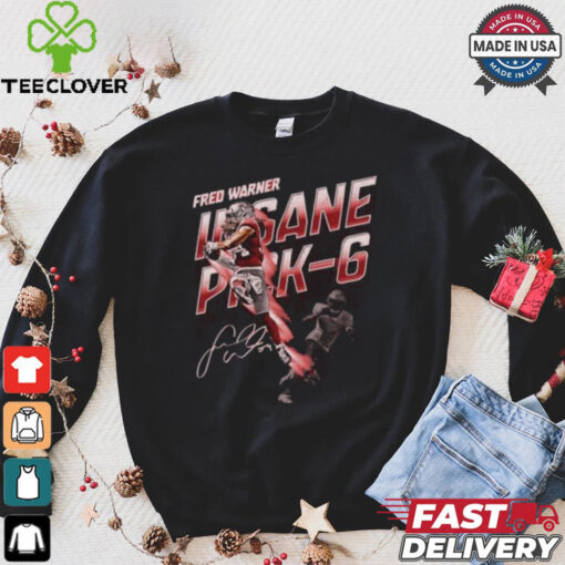 Fred Warner San Francisco 49ers Insane Pick 6 Shirt