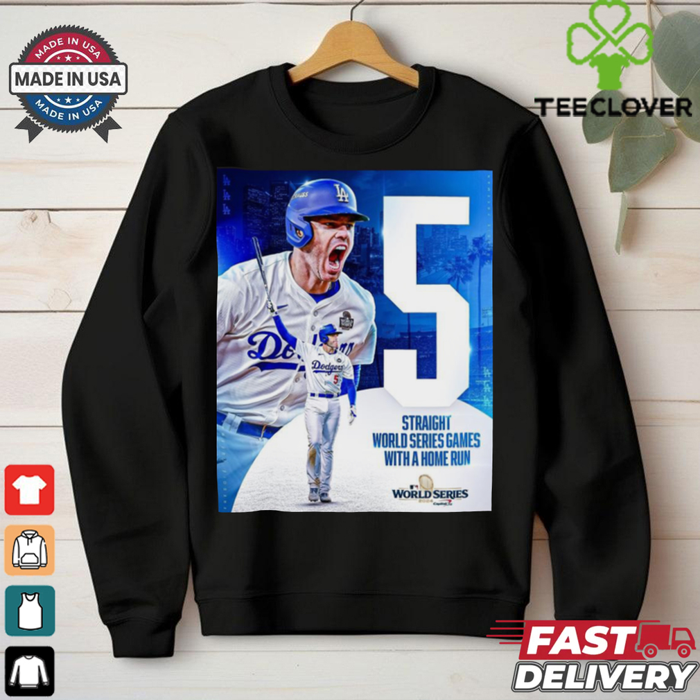 Freddie Freeman 5th Straight World Series Games With A Home Run MLB 2024 Poster t shirt Freddie Freeman 5th Straight World Series Games With A Home Run MLB 2024 Poster t shirt
