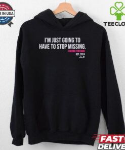 Freddie Freeman I’m Just Going to Have to Stop Missing Oct 2024 T Shirts