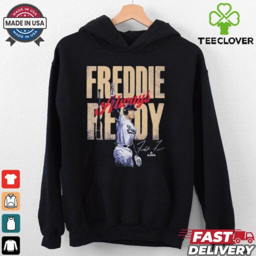 Freddie freeman los angeles d freddie always ready signature shirt